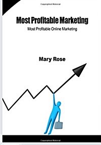 Most Profitable Marketing: Most Profitable Online Marketing (Paperback)