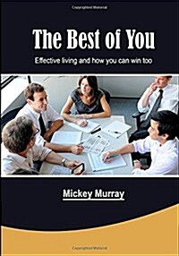 The Best of You: Effective Living and How You Can Win Too (Paperback)