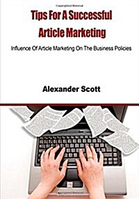 Tips for a Successful Article Marketing (Paperback)