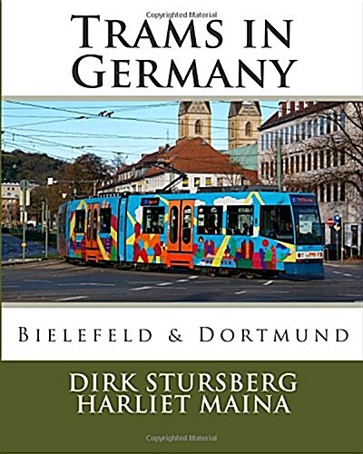 Trams in Germany: Bielefeld & Dortmund (Paperback)
