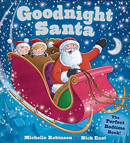 Goodnight Santa: The Perfect Bedtime Book (Paperback)