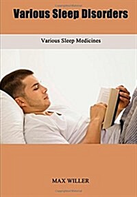 Various Sleep Disorders: Various Sleep Medicines (Paperback)