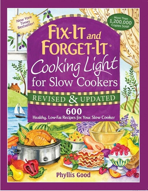 Fix-It and Forget-It Cooking Light for Slow Cookers: 600 Healthy, Low-Fat Recipes for Your Slow Cooker (Paperback, Revised & Updat)