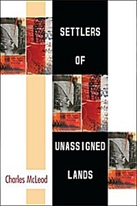 Settlers of Unassigned Lands (Paperback)