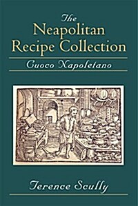 The Neapolitan Recipe Collection: Cuoco Napoletano (Paperback)