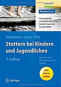 Stottern Bei Kindern Und Jugendlichen: Bausteine Einer Mehrdimensionalen Therapie (Paperback, 3, 3. Aufl. 2015)