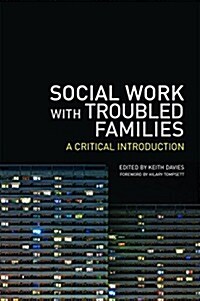 Social Work with Troubled Families : A Critical Introduction (Paperback)