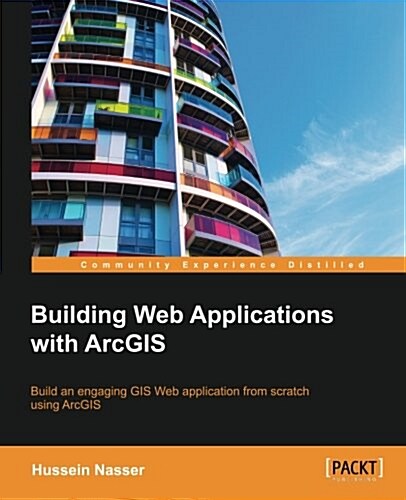 Building Web Applications With Arcgis (Paperback)