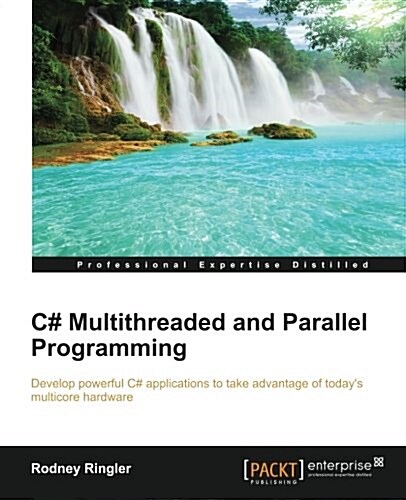 C# Multithreaded and Parallel Programming (Paperback)
