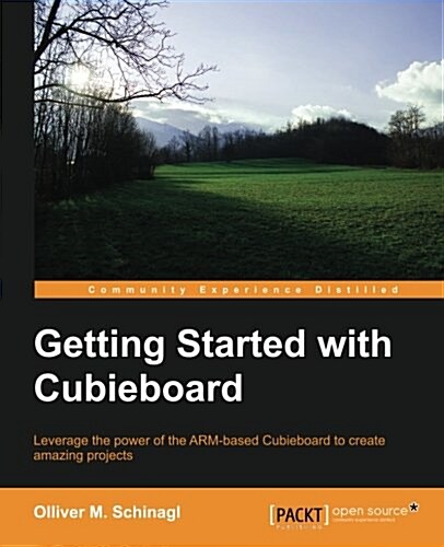 Getting Started With Cubieboard (Paperback)