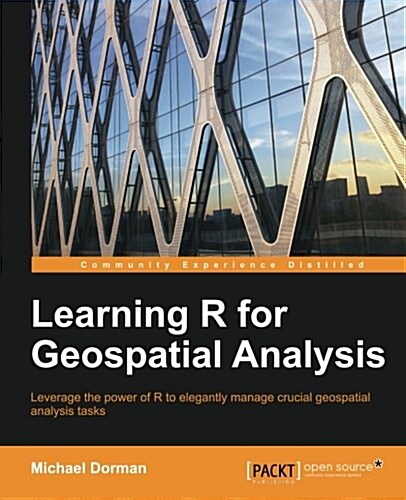 Learning R for Geospatial Analysis (Paperback)