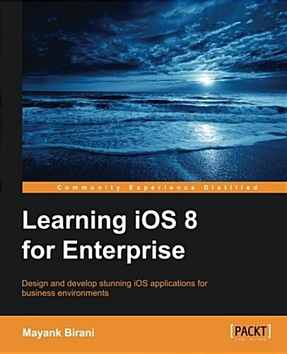 Learning Ios 8 for Enterprise (Paperback)