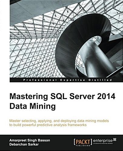 Mastering SQL Server 2014 Data Mining (Paperback)