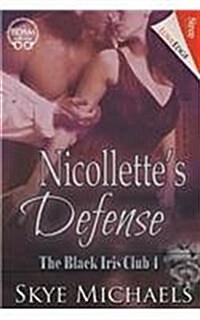 Nicollettes Defense [The Black Iris Club 4] (Siren Publishing Loveedge) (Paperback)