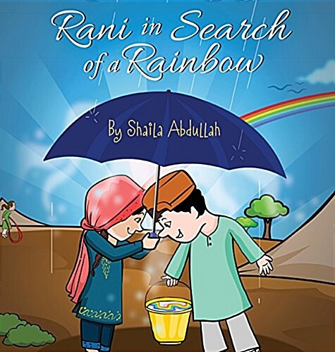 Rani in Search of a Rainbow: A Natural Disaster Survival Tale (Hardcover)