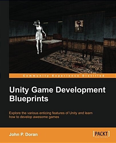 Unity Game Development Blueprints (Paperback)