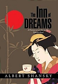 The Inn of Dreams: A Fantasy at an Inn on the Tokaido Road (Hardcover)