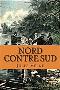 Nord Contre Sud (Paperback)