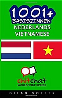 1001+ Basiszinnen Nederlands - Vietnamese (Paperback)