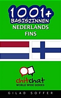 1001+ Basiszinnen Nederlands - Fins (Paperback)