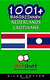 1001+ Basiszinnen Nederlands - Laotiaans (Paperback)