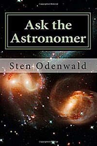 Ask the Astronomer: Astronomy Cafes Most Popular FAQs (Paperback)