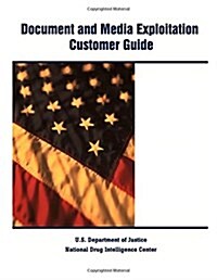 Document and Media Exploitation Customer Guide (Paperback)