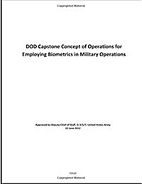 Dod Capstone Concept of Operations for Employing Biometrics in Military Operations (Paperback)