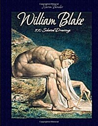 William Blake: 100 Selected Drawings (Paperback)