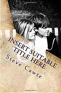 Insert Suitable Title Here (Paperback)