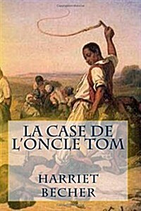 La Case De Loncle Tom (Paperback, Large Print)