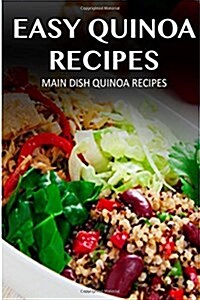 Main Dish Quinoa Recipes (Paperback)