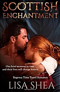 Scottish Enchantment - A Regency Time Travel Romance (Paperback)