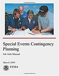 Special Events Contingency Planning: Job AIDS Manual (Paperback)
