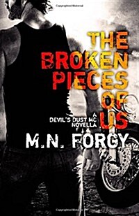The Broken Pieces of Us: A Devils Dust Novella (Paperback)