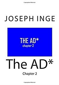 The AD*: Chapter 2 (Paperback)