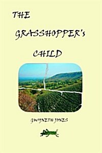The Grasshoppers Child (Paperback)