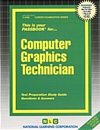 Computer Graphics Technician: Passbooks Study Guide (Spiral)