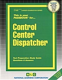 Control Center Dispatcher (Spiral)