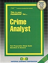 Crime Analyst: Passbooks Study Guide (Spiral)
