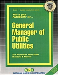 General Manager of Public Utilities: Passbooks Study Guide (Spiral)