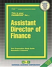 Assistant Director of Finance: Passbooks Study Guide (Spiral)