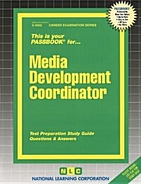 Media Development Coordinator: Passbooks Study Guide (Spiral)