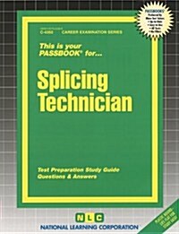 Splicing Technician: Passbooks Study Guide (Spiral)