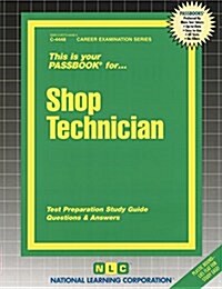 Shop Technician: Passbooks Study Guide (Spiral)