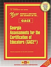 Georgia Assessments for the Certification of Educators (Gace(r)) (Spiral)