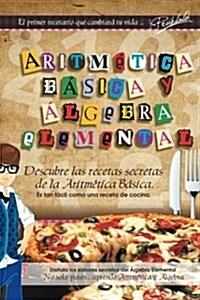 Aritm?ica B?ica Y 햘gebra Elemental (Paperback)