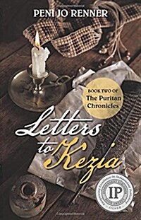 Letters to Kezia: Book Two of the Puritan Chronicles (Paperback)