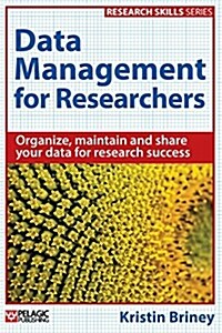 Data Management for Researchers (Paperback)
