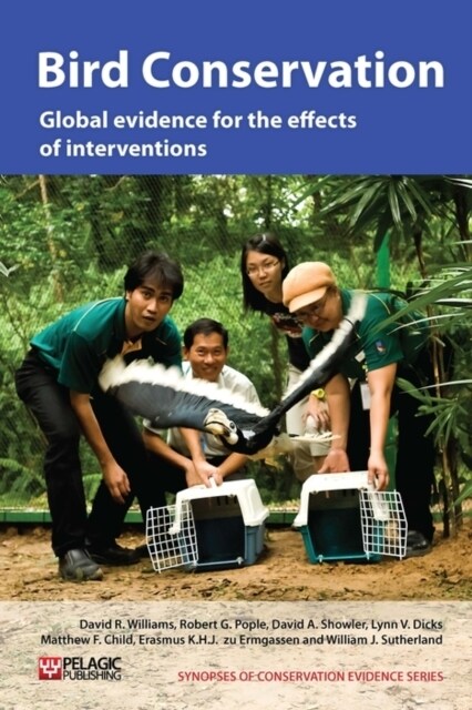Bird Conservation : Global evidence for the effects of interventions (Hardcover)